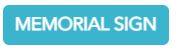 Memorial Sign Button.JPG